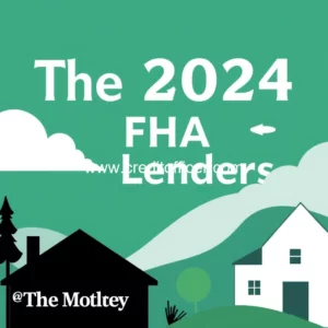 Read more about the article The Best FHA Lenders of 2024  The Motley Fool