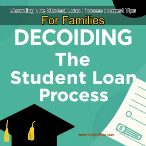 Read more about the article Decoding The Student Loan Process : Expert Tips For Families