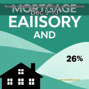 Read more about the article Notable mortgage industry additions and promotions  Dec  9  13