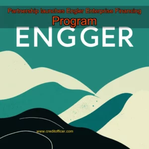 Read more about the article Partnership launches Engler Enterprise Financing Program