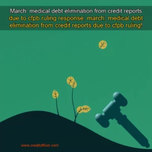 Read more about the article March: medical debt elimination from credit reports due to cfpb ruling


 response: march: medical debt elimination from credit reports due to cfpb ruling!