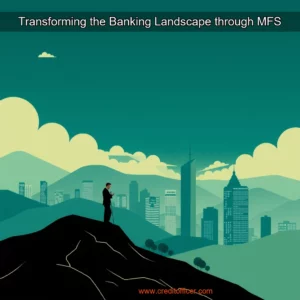 Read more about the article Transforming the Banking Landscape through MFS
