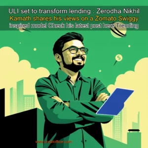 Read more about the article ULI set to transform lending : Zerodha Nikhil Kamath shares his views on a Zomato  Swiggy inspired model  Check his latest post here  Trending News