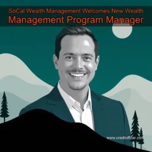 Read more about the article SoCal Wealth Management Welcomes New Wealth Management Program Manager