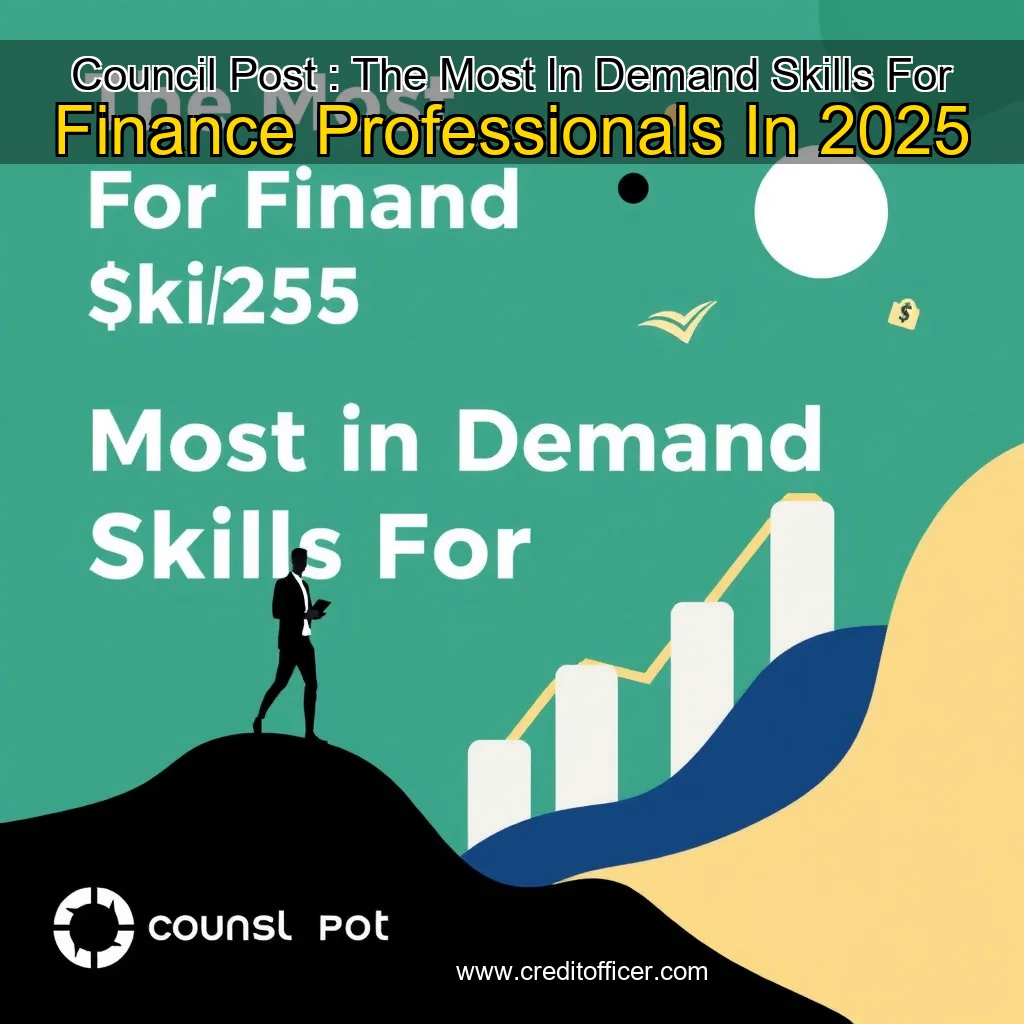 Read more about the article Council Post : The Most In  Demand Skills For Finance Professionals In 2025