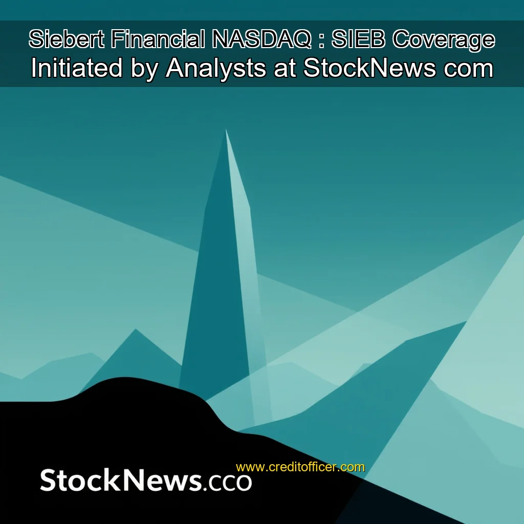 Read more about the article Siebert Financial  NASDAQ : SIEB  Coverage Initiated by Analysts at StockNews  com