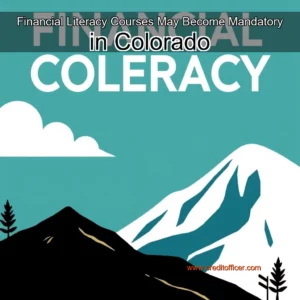 Read more about the article Financial Literacy Courses May Become Mandatory in Colorado