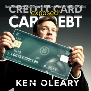 Read more about the article Kevin oleary: credit card debt – america’s silent killer exposed!