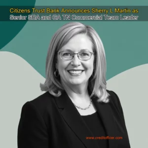 Read more about the article Citizens Trust Bank Announces Sherry L  Martin  as Senior SBA and GA  TN Commercial Team Leader