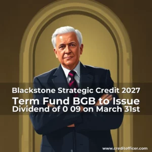 Artistic representation for Blackstone Strategic Credit 2027 Term Fund BGB to Issue Dividend of 0 09 on March 31st