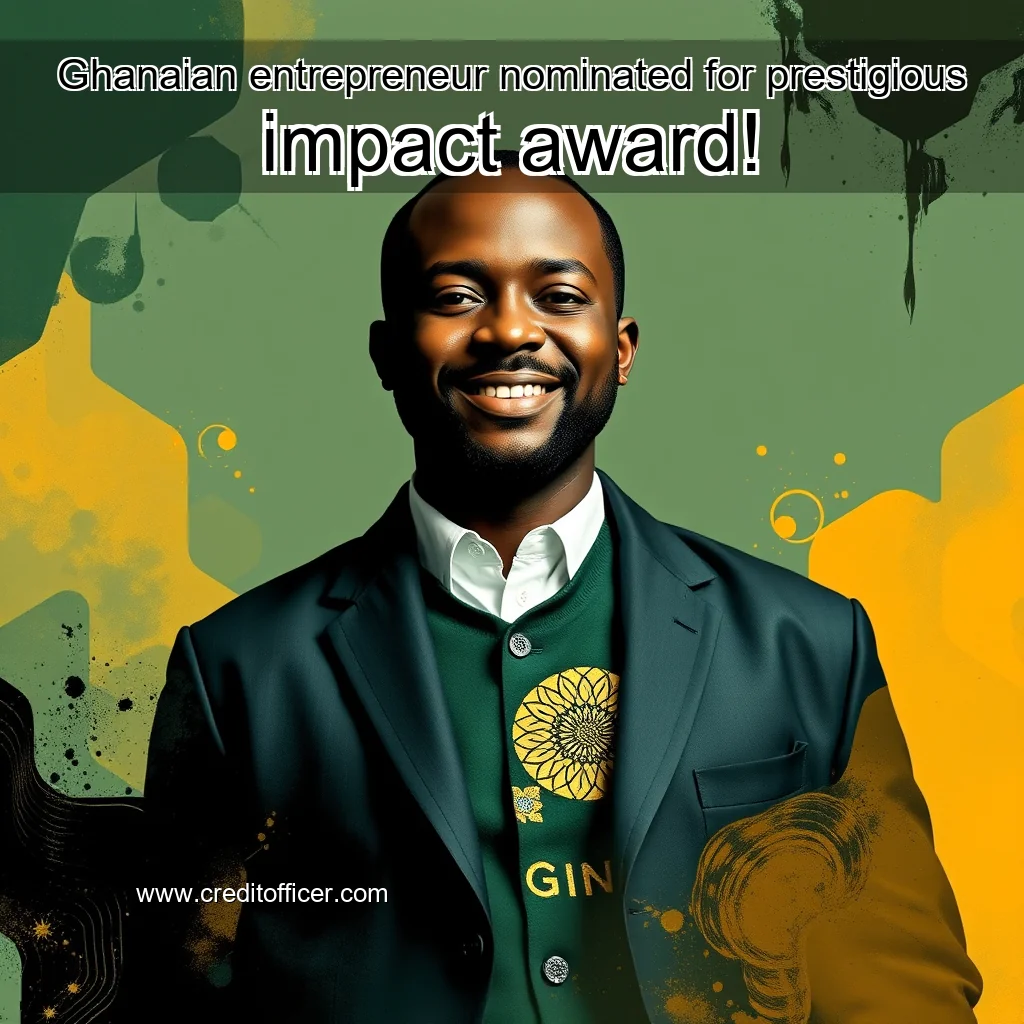 Read more about the article Ghanaian entrepreneur nominated for prestigious impact award!
