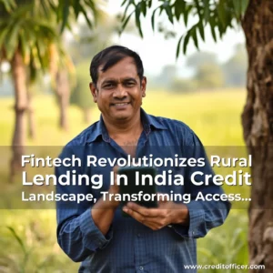 Read more about the article Fintech Revolutionizes Rural Lending In India Credit Landscape, Transforming Access To Finance For Rural Entrepreneurs!