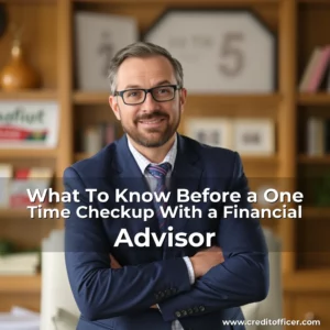 Artistic representation for What To Know Before a One Time Checkup With a Financial Advisor