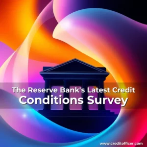 Read more about the article The Reserve Bank’s Latest Credit Conditions Survey