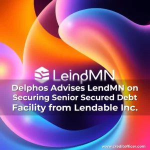 Read more about the article Delphos Advises LendMN on Securing Senior Secured Debt Facility from Lendable Inc.