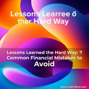 Artistic representation for Lessons Learned the Hard Way: 7 Common Financial Mistakes to Avoid