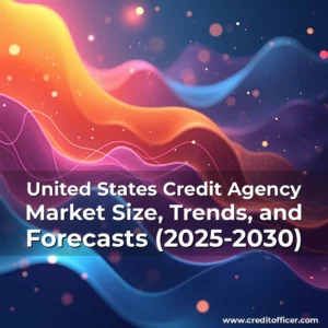 Artistic representation for United States Credit Agency Market Size, Trends, and Forecasts (2025-2030)