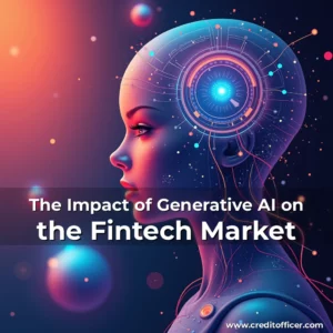 Read more about the article The Impact of Generative AI on the Fintech Market