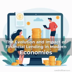 Read more about the article The Evolution and Impact of Financial Lending in Modern Economies