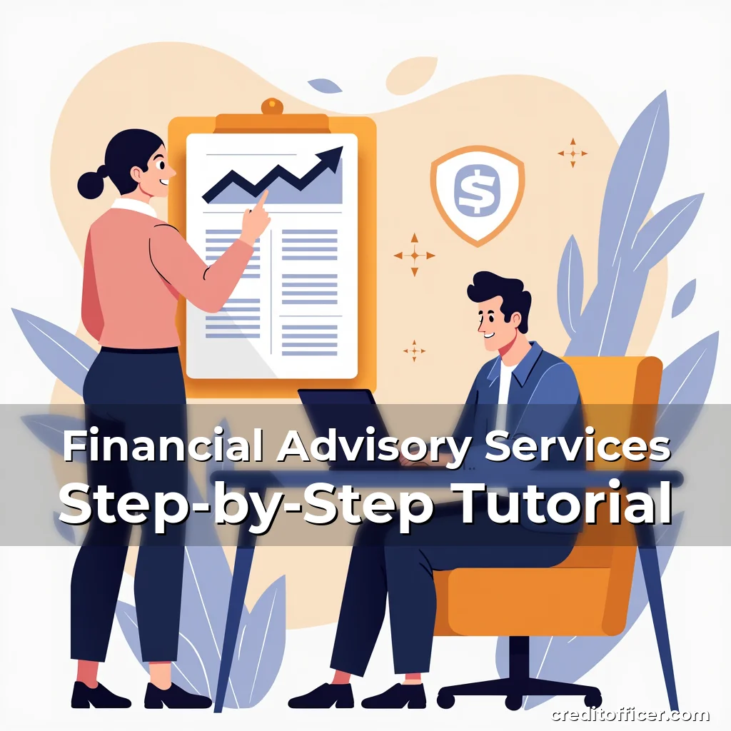 Read more about the article Financial Advisory Services Step-by-Step Tutorial