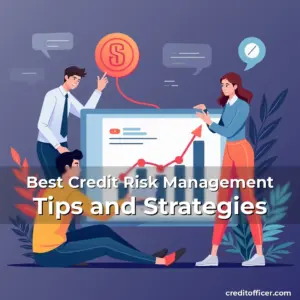 Artistic representation for Best Credit Risk Management Tips and Strategies