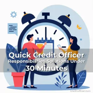 Artistic representation for Quick Credit Officer Responsibilities Solutions Under 30 Minutes